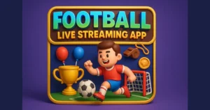Football Live Streaming App