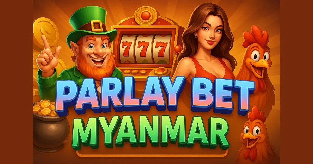 Parlay Bet Myanmar